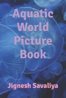 Aquatic World Picture Book B0C5G9ZTVR Book Cover