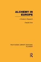 Alchemy in Europe: A Guide to Research 113800815X Book Cover