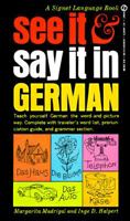 See It and Say It in German (See It and Say It) 0451113217 Book Cover