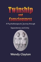 Twinship and Consciousness 139840151X Book Cover