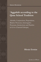 ʾAggabāb according to the Qəne School Tradition 1463242069 Book Cover