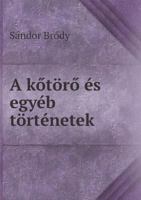 A K Tor Es Egyeb Tortenetek 551897339X Book Cover