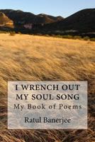 i wrench out my soul song 1540636623 Book Cover