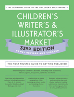 Children's Writer's & Illustrator's Market 33rd Edition: The Most Trusted Guide to Getting Published 0593332059 Book Cover