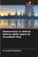 Democrazia in deficit: lettura delle opere di Arundhati Roy 6206423786 Book Cover