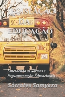 Legislação da Educação: Entendendo as Normas e Regulamentações Educacionais (Portuguese Edition) B0FLJT8TJH Book Cover