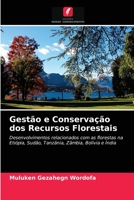 Gestão e Conservação dos Recursos Florestais: Desenvolvimentos relacionados com as florestas na Etiópia, Sudão, Tanzânia, Zâmbia, Bolívia e Índia 6203179604 Book Cover