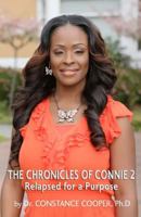 The Chronicles of Connie 2: Relapsed for a Purpose 1539128520 Book Cover