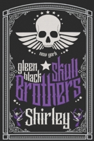 Shirley: Skull Brothers III B0C2S6Q8D8 Book Cover