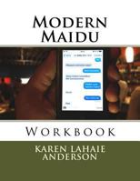Modern Maidu: Workbook 1537083066 Book Cover