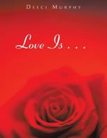 Love Is . . . 1514459167 Book Cover