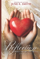 Reflection: Soul Of My Heart B0DTG6B9H2 Book Cover