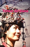 Tchen Gi-Vane: Entre le Tao et Mao La grande déchirure (French Edition) 2343031673 Book Cover