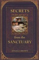 Secrets From the Sanctuary 0997032529 Book Cover