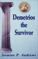 Demetrios the Survivor 0738864358 Book Cover