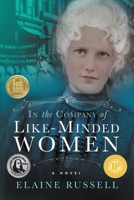 In the Company of Like-Minded Women 1732499403 Book Cover