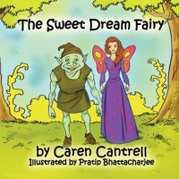 The Sweet Dream Fairy 0986363847 Book Cover