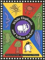 White Elephants and Yellow Jackets 0790116928 Book Cover