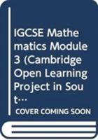 Igcse Mathematics Module 3 0521625173 Book Cover
