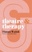 Theatre and Therapy 0230293271 Book Cover