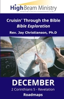Cruisin’ Through the Bible, Bible Exploration: December Roadmaps B0CGKRT4H7 Book Cover