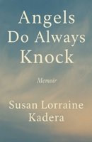 Angels Do Always Knock B0H7NQTGM4 Book Cover