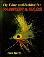 Fly Tying and Fishing for Panfish and Bass 0936608803 Book Cover