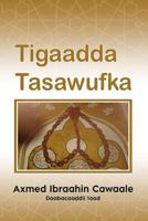 Tigaadda Tasawufka 8799520877 Book Cover