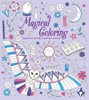 Magical Coloring: Inspirational Artworks to Spark Your Creativity 1398825654 Book Cover