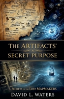 The Artifacts Secret Purpose (Jack and Emily's Adventures) B0FM2G2N5D Book Cover