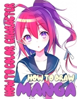 How To Draw Manga: How To Color Characters (Anime Drawing Books) B08GV1VFQQ Book Cover