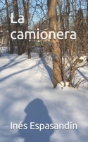 La camionera (Spanish Edition) B0CGG5G6Z3 Book Cover