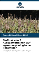 Einfluss von 2 Aussaatterminen auf agro-morphologische Parameter (German Edition) 6208237084 Book Cover