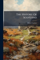 The History Of Scotland 1179962702 Book Cover