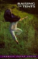 Raising the Tents 0934971331 Book Cover