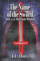 The Name of The Sword 1953757049 Book Cover