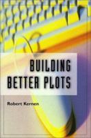 Building Better Plots 1582972664 Book Cover