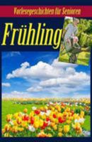 Fruhling: Vorlesegeschichten Fur Senioren 1544723008 Book Cover
