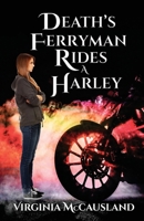 Death's Ferryman Rides A Harley 1777677807 Book Cover