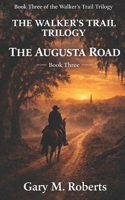 Walker's Trail: The Augusta Road (Walker's Tail) B0CSG1N68Q Book Cover