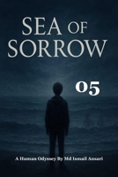Sea Of Sorrow (A HUMAN ODYSSEY) B0FSCLV7DX Book Cover