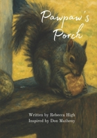 Pawpaw's Porch B0FN56XNM4 Book Cover