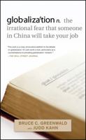 globalization: n. the irrational fear that someone in China will take your job 0470632437 Book Cover