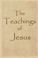 The Teachings of Jesus 1430303913 Book Cover