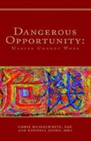 Dangerous Opportunity 141343469X Book Cover