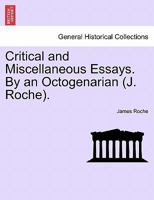 Critical and Miscellaneous Essays, by an Octogenarian 1021380040 Book Cover