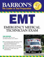 Barron's EMT Exam: Emergency Medical Technician (Barron's How to Prepare for the Emt Basic Exam) 0764122614 Book Cover
