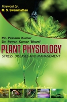 Plant Physiology: Stress, Diseases and Management 9388854004 Book Cover