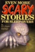 Even More Scary Stories for sleep-overs 0843137460 Book Cover