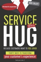 Service with a HUG: Thirty Ways to Transform Your Customer’s Experience (and Your Own…) B0CP2T9RG5 Book Cover